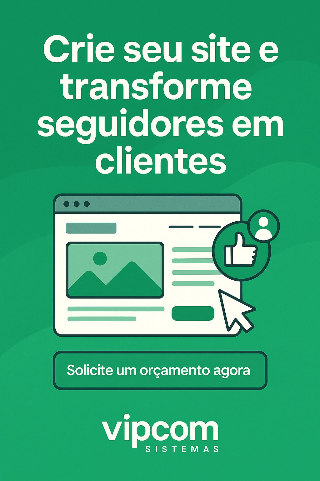 Crie seu site e transforme seguidores em clientes
