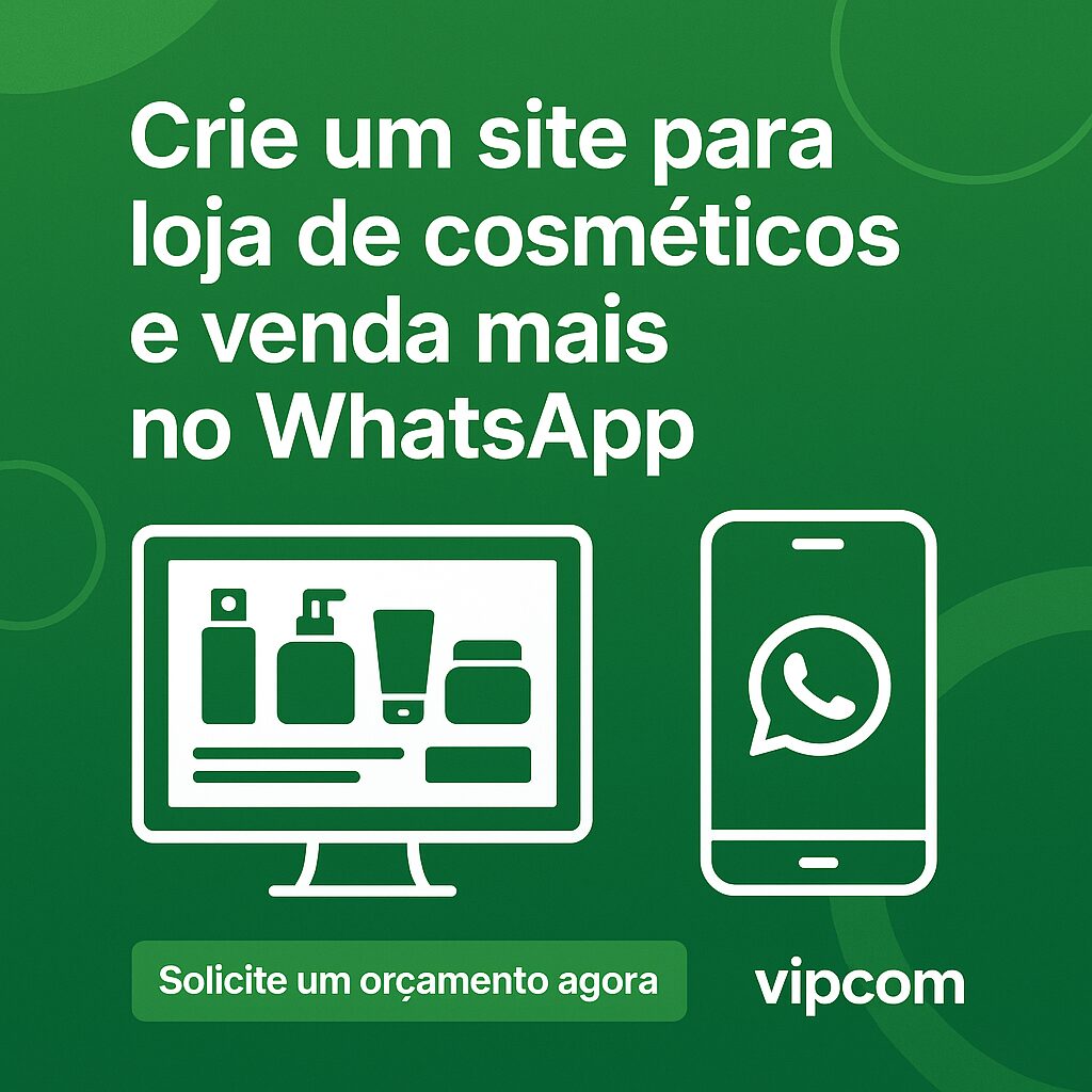 rie um site para loja de cosméticos e venda mais no WhatsApp